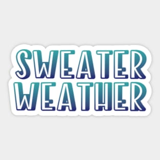 Sweater Weather Sticker